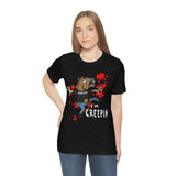 I'm Creepin' Unisex Jersey Short Sleeve Tee